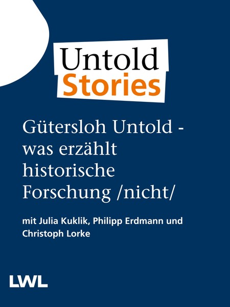 Titelbild "Gütersloh Untold - was erzählt historische Forschung /nicht/ mit Julia Kuklik und Phillip Erdmann