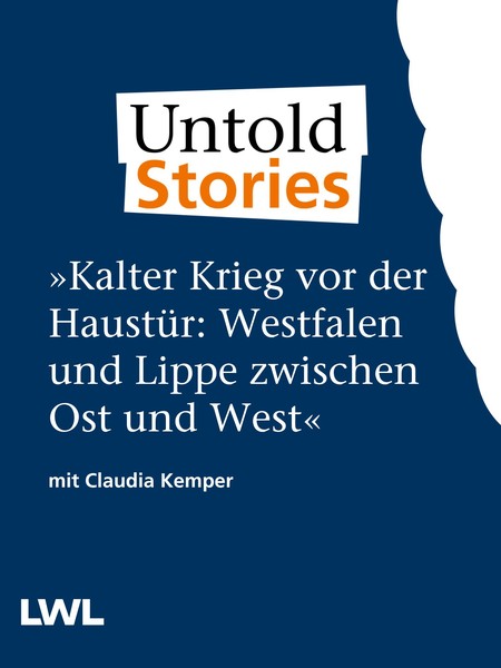 Titelseite blau:  "Kalter Krieg vor der Haustür: Westfalen zwischen Ost und West" mit Claudia Kemper