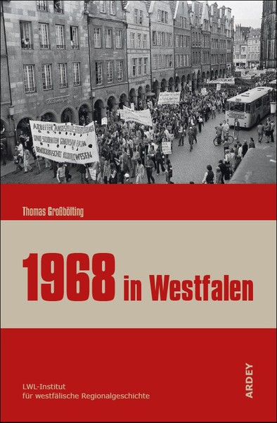 Cover des Bandes 1968 in Westfalen. Akteure, Formen und Nachwirkungen einer Protestbewegung