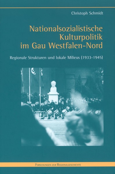 Cover des Bandes Nationalsozialistische Kulturpolitik im Gau Westfalen-Nord.